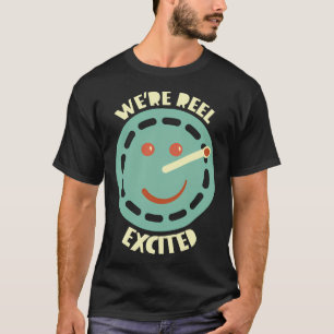 Angler-Wortspiel Wir sind reel aufgeregt T-Shirt