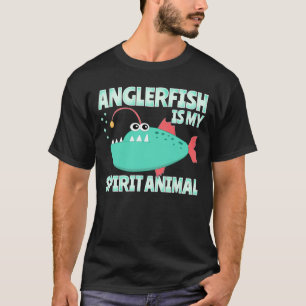 Anglerfisch ist mein spirituelles Tier Lustiges Ca T-Shirt