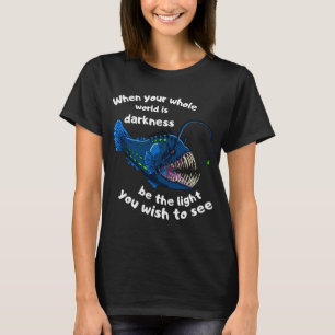 Anglerfish Licht Dunkelheit inspirierender Fisch T-Shirt