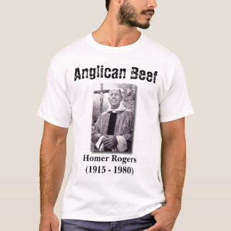 Anglikanisches Rindfleisch, Homer Rogers T-Shirt