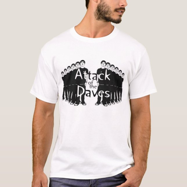 Angriff des Daves T-Shirt (Vorderseite)