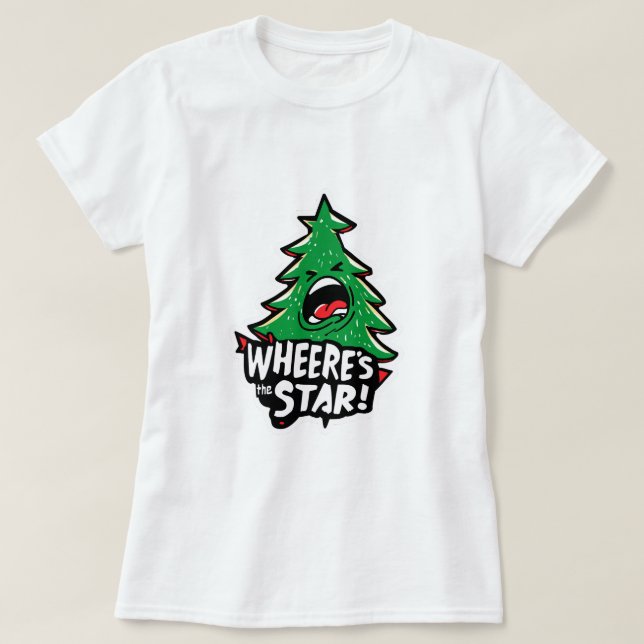 Angry Christmas Tree Shouting – Where’s the Star? T-Shirt (Design vorne)