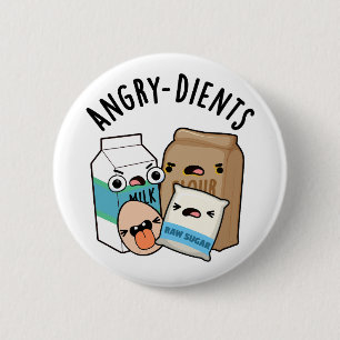 Angry-dients Funny Baking Pun Button