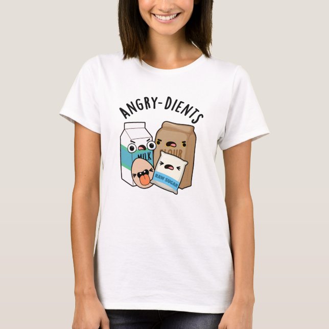 Angry-dients Funny Baking Pun T-Shirt (Vorderseite)