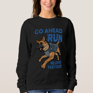 Angry Police Officer Dog Sarcasm Unterstützung Ger Sweatshirt