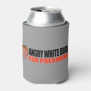 ANGRY WHITE TYP FÜR PRÄSIDENT -.pnng Dosenkühler