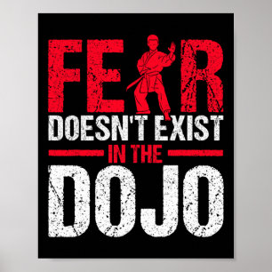 Angst existiert nicht im Dojo Karate  Poster