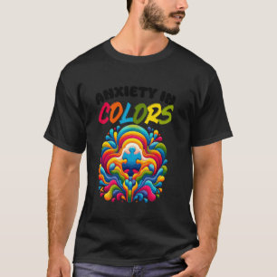 Angst in Farben Autismus-Bewusstseinsmonat Autisti T-Shirt