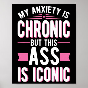 Angst ist chronisch, aber das ist eine Ikonenheilk Poster