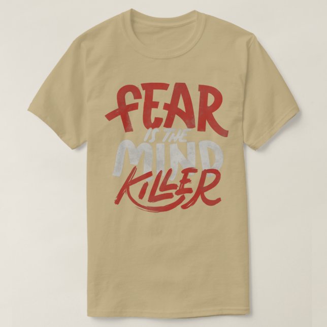 Angst ist der Mind Killer von Tobe Fonseca T-Shirt (Design vorne)