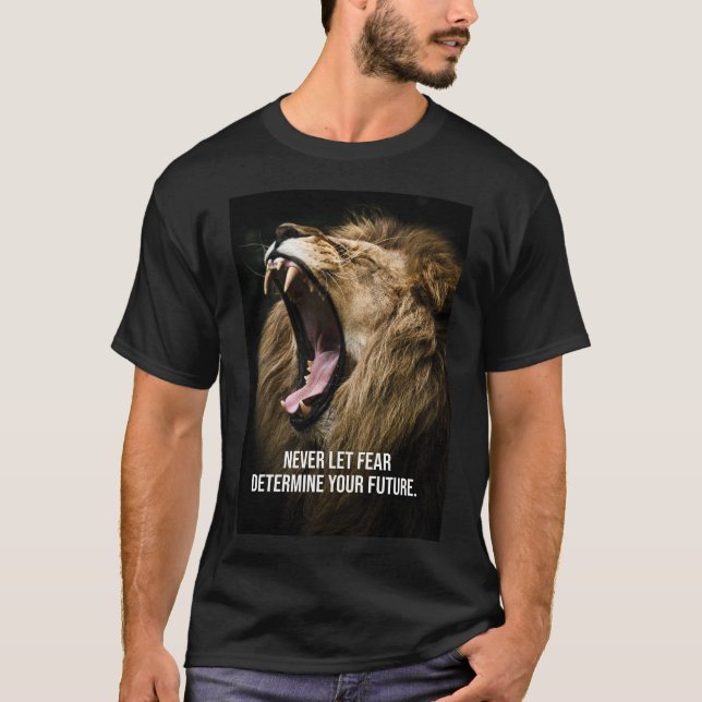 Angst - Löwe Motivierend T-Shirt (Vorderseite)