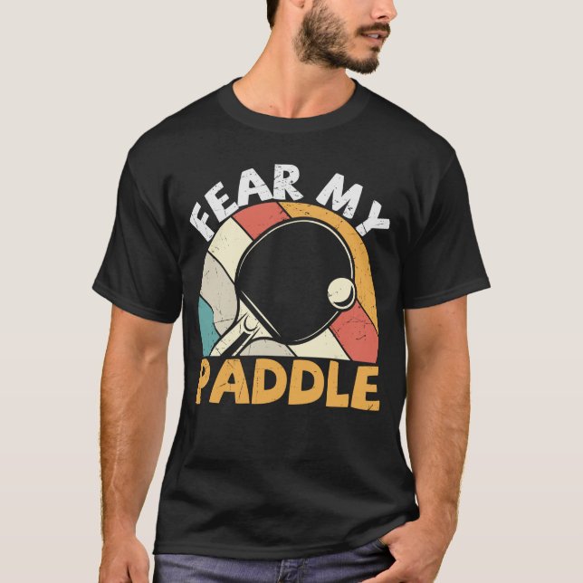 Angst, mein Paddel-Funny-Tischtennis-Design T-Shirt (Vorderseite)
