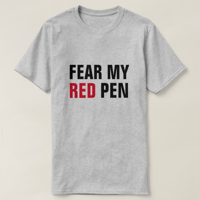 ANGST MEIN ROTER PEN Funny Educator oder Redakteur T-Shirt (Design vorne)