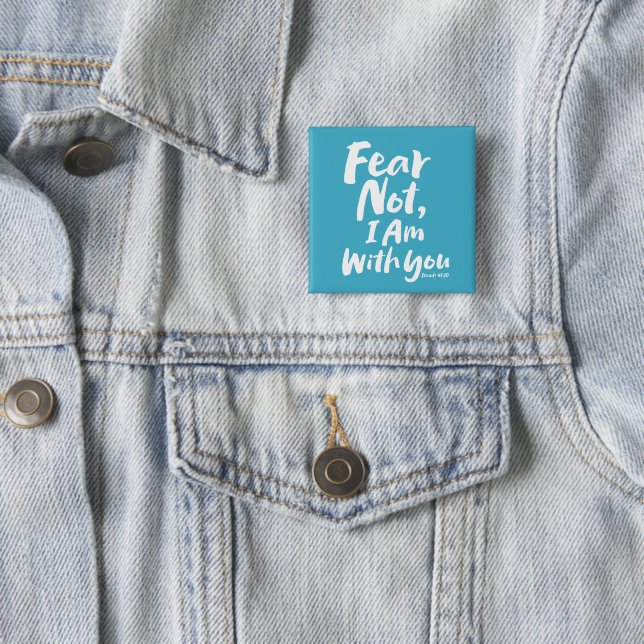 ANGST NICHT, BIN ICH BEI EUCH - Christliche Hoffnu Button (Beispiel)