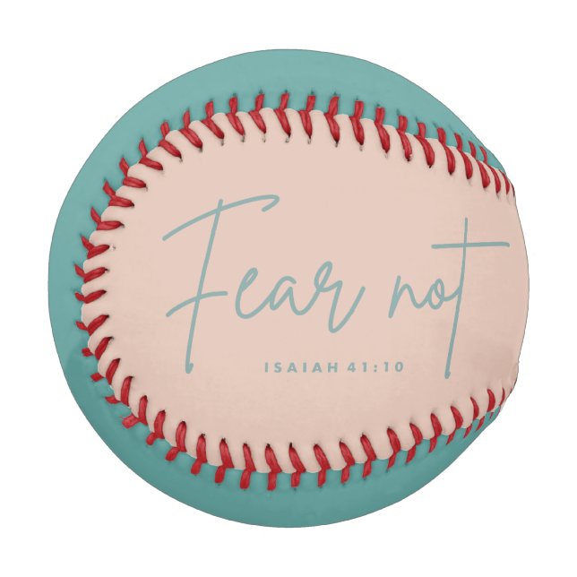 "Angst nicht." Isaiah 41:10 Baseball (Vorderseite Links)