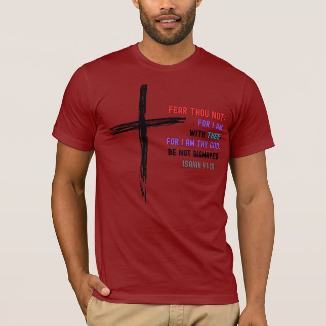 Angst nicht — Isaiah 41:10 Bibel Verse Shirt (Vorderseite)