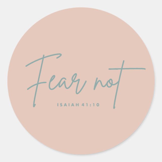 "Angst nicht." Isaiah 41:10 Runder Aufkleber (Vorderseite)