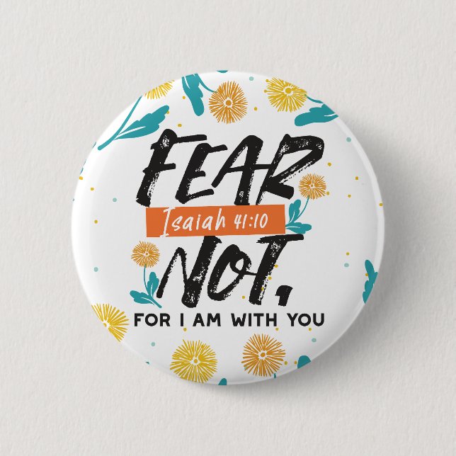 Angst nicht Isaiah Bible Verse Inspiration Design Button (Vorderseite)
