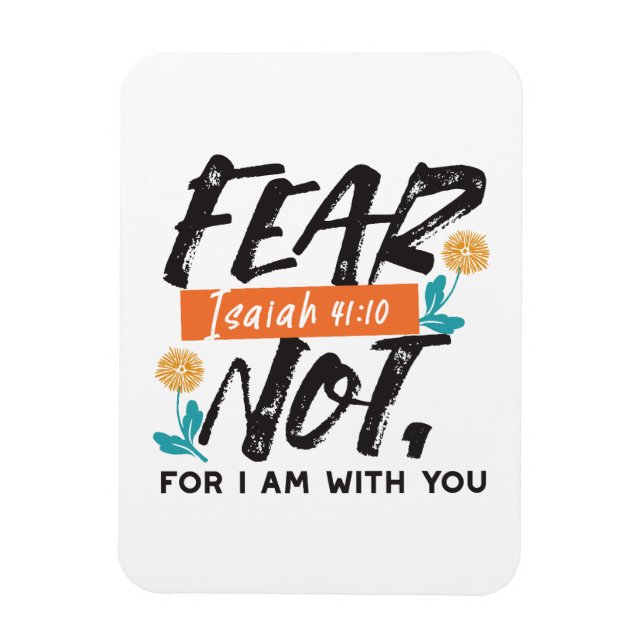 Angst nicht Isaiah Bible Verse Inspiration Design Magnet (Vertikal)