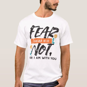 Angst nicht Isaiah Bible Verse Inspiration Design T-Shirt