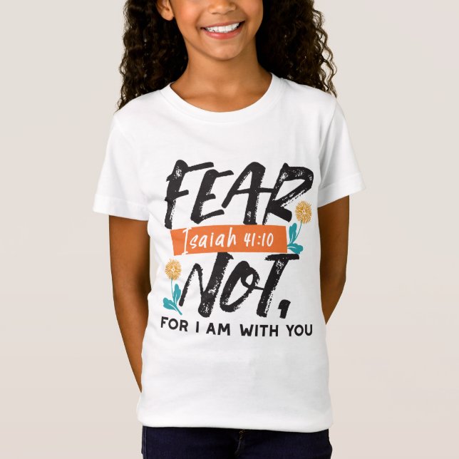 Angst nicht Isaiah Bible Verse Inspiration Design T-Shirt (Vorderseite)