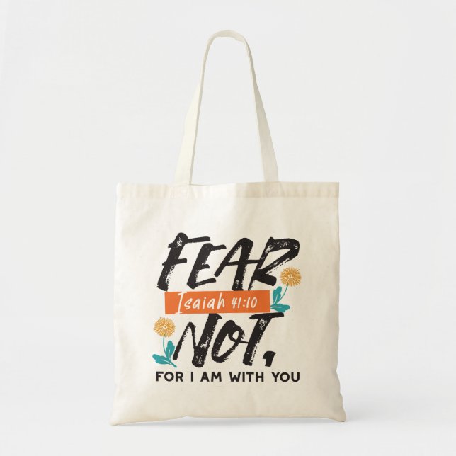 Angst nicht Isaiah Bible Verse Inspiration Design Tragetasche (Vorne)