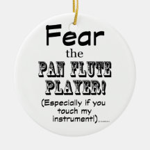 Angst vor dem Pan Flute Player