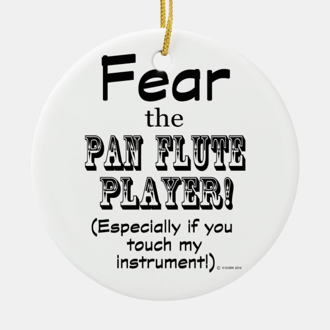 Angst vor dem Pan Flute Player Keramik Ornament (Vorne)