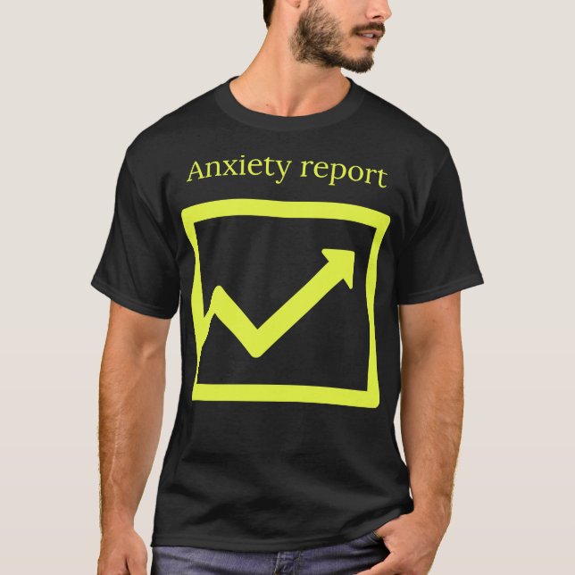 Angstbericht T-Shirt (Vorderseite)