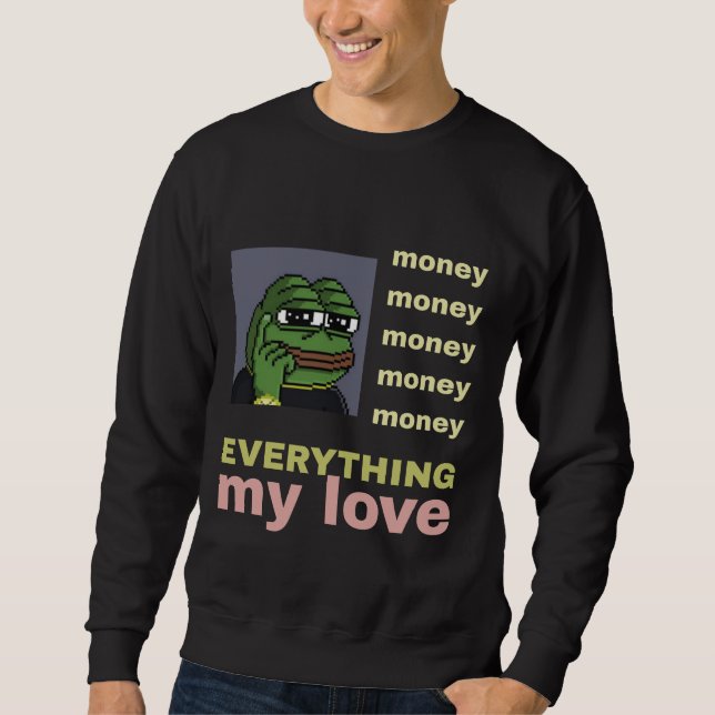 Ängstlicher Charakter Geld Sweatshirt (Vorderseite)
