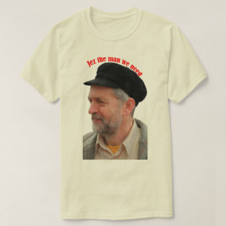 Anhänger Jez Jeremy Corbyn der Mann benötigen wir T-Shirt