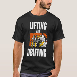 Anheben und Driften 3 T-Shirt