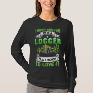 Anheften, um ein logger Skidder-Fahrer zu sein Woo T-Shirt