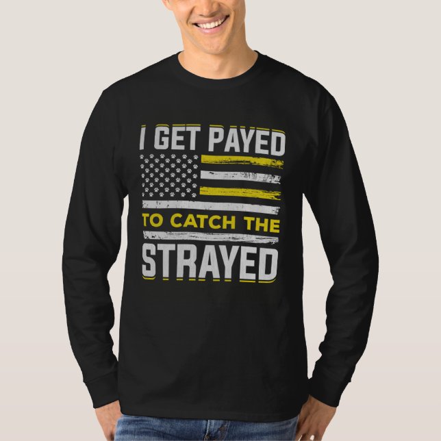 Animal Control Officer  Animal Catcher  12 T-Shirt (Vorderseite)