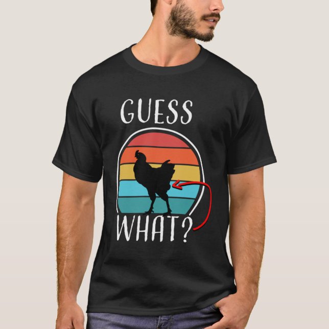 Animal Farm Guess What Chicken Butt White  1 T-Shirt (Vorderseite)