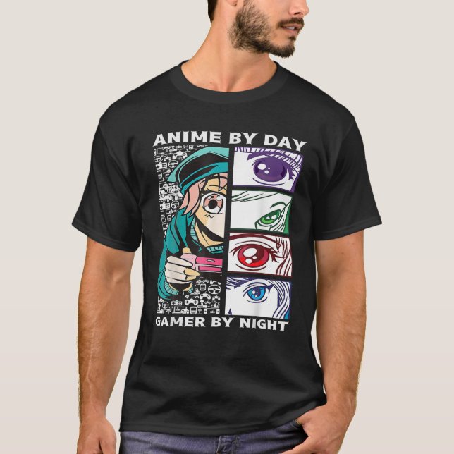 Anime By Day Gamer By Night - Anime Eyes Video Gam T-Shirt (Vorderseite)