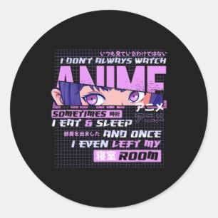 Anime, die ich nicht immer zuschauen, manchmal ess runder aufkleber