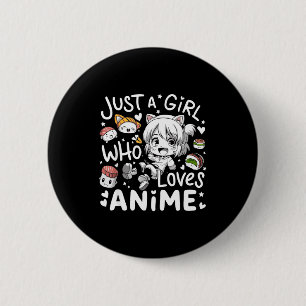 Anime für jugendliche Mädchen Nur ein Mädchen, das Button