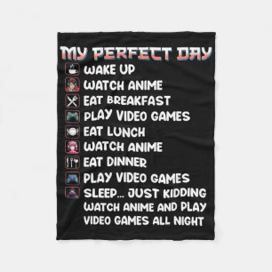 Anime Gamer Shirt My Perfect Day Watch Anime Play Fleecedecke