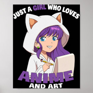 Anime Girl Just a Girl, die Anime und Art Lieben Poster