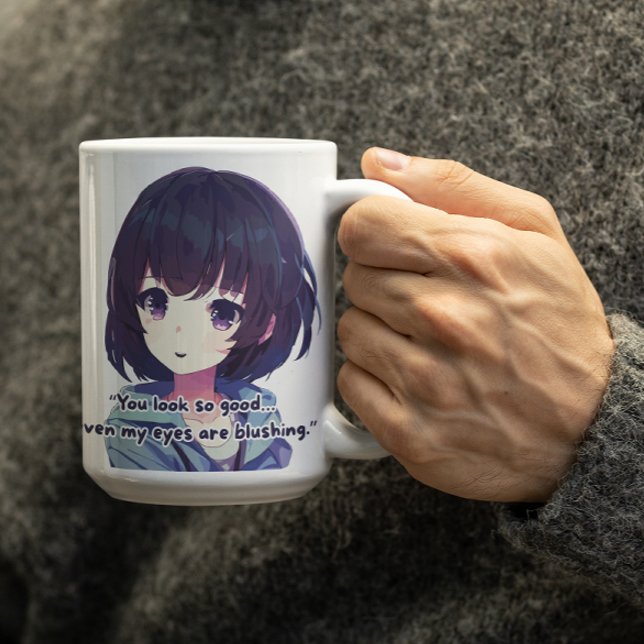 Anime Girl kommentiert Sie sehen so gut aus Kaffeetasse (Von Creator hochgeladen)