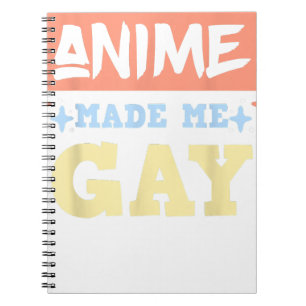 Anime Made Me Gay Funny Anime sogar LBGTQ Gay Prid Notizblock