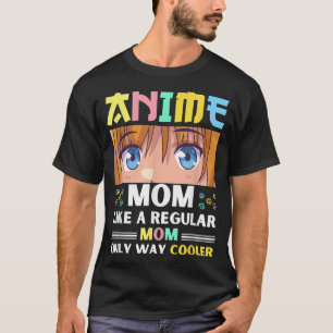 Anime-Mama wie eine reguläre Mama nur viel Cooler T-Shirt