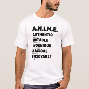 Anime Meaning Authenthic Notable Ingenious Magical T-Shirt