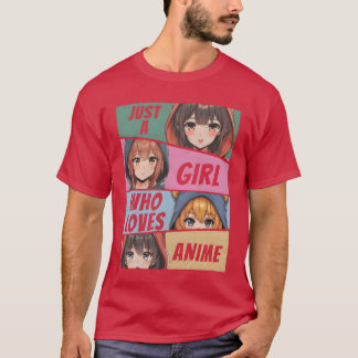 Anime Merchandise Nur Ein Mädchen Das Anime Liebt T-Shirt