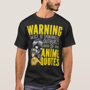 Anime Quotes Manga Reader Otaku Kawaii Lover Anima T-Shirt