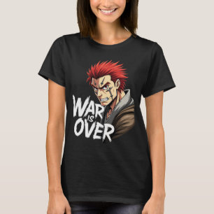 Anime Warrior - Krieg ist über Kampf kämpfen Manga T-Shirt