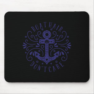 Anker Boot Haare Sind Egal Booten Meer Ozean Sagt Mousepad