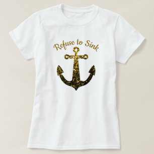 Anker-Gold-Imitate Glitzern weigern sich zu sinken T-Shirt
