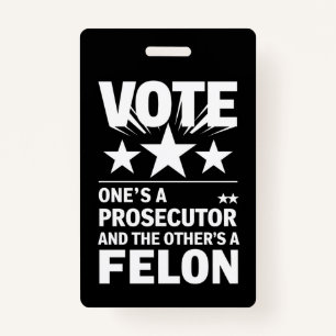 Ankläger gegen Felon Voter Funny Political Ausweis